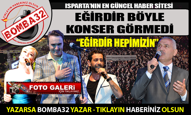 EĞİRDİR BÖYLE KONSER GÖRMEDİ