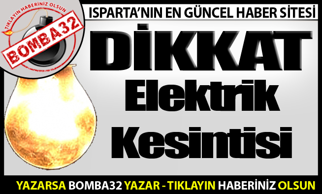 DİKKAT ELEKTRİK KESİNTİSİ !