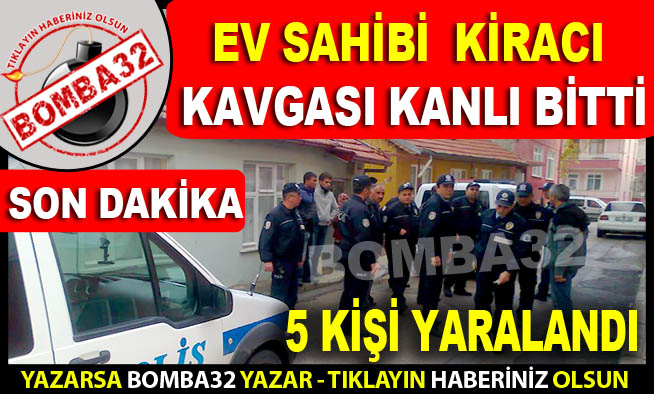 Ev Sahibi ve Kiracı  kavgası kanlı bitti