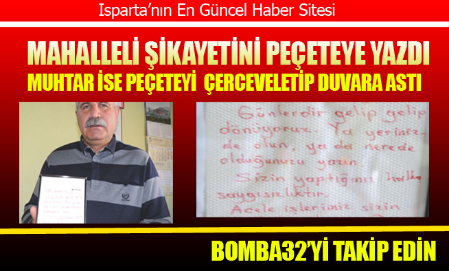 ŞİKAYETİNİ PEÇETEYE YAZDI