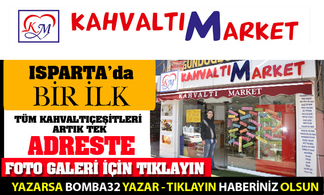 KAHVALTIM MARKET AÇILDI
