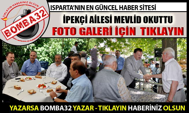 İPEKÇİ AİLESİ MEVLİD OKUTTU