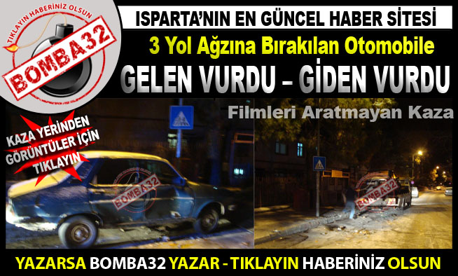 ARAÇ ŞAMAR OĞLANINA DÖNDÜ