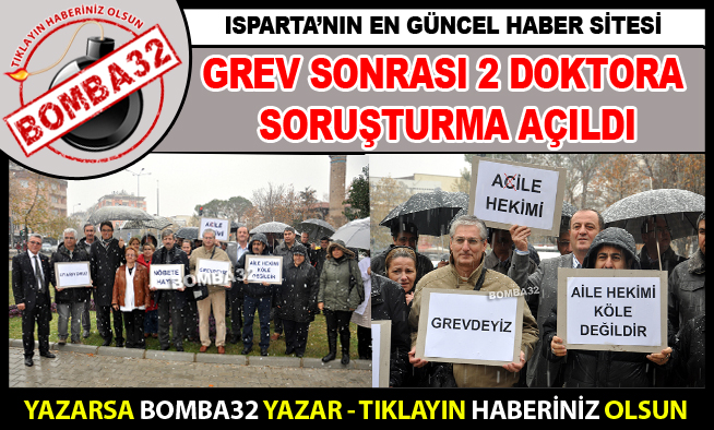 Grev Sonrası 2 Doktora Soruşturma!
