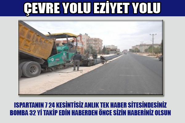 ÇEVRE YOLU EZİYET  YOLU