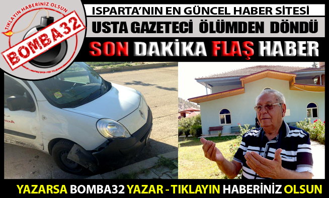 USTA GAZETECİ KAZADA YARALANDI