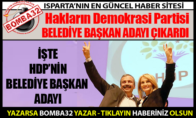 HDP ISPARTA BELEDİYE BAŞKAN ADAYI ÇIKARDI...