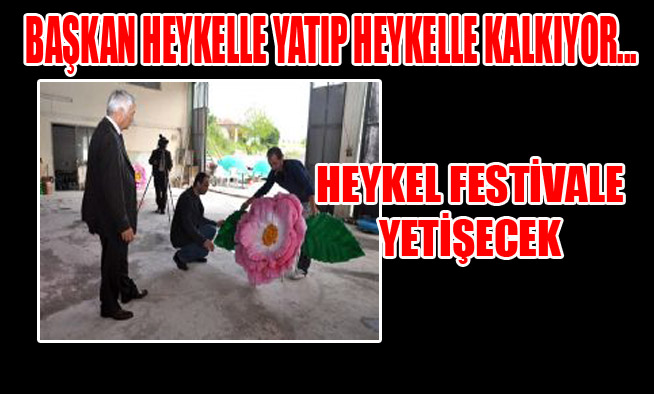 HEYKEL FESTİVALE YETİŞECEK...