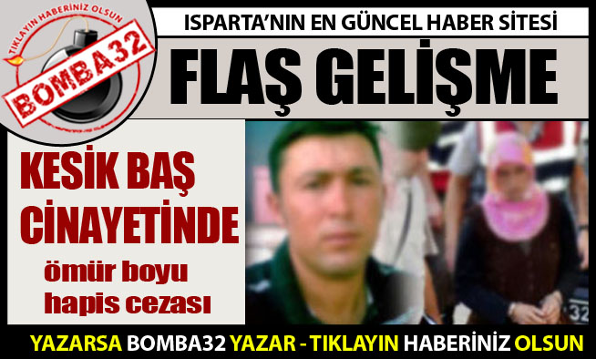 KESİK BAŞ CİNAYETİNDE FLAŞ GELİŞMELER