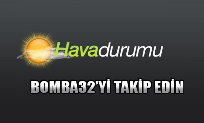 BU HAFTA HAVA DURUMU RAPORU