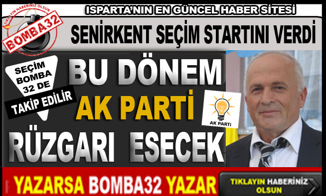 SENİRKENTTE AK PARTİ RÜZGARI !