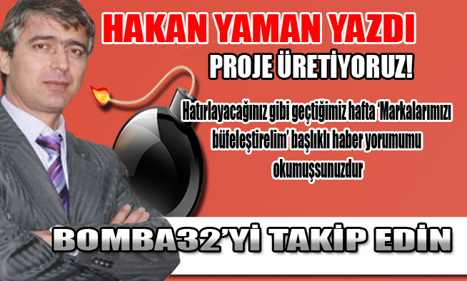 PROJE ÜRETİYORUZ!