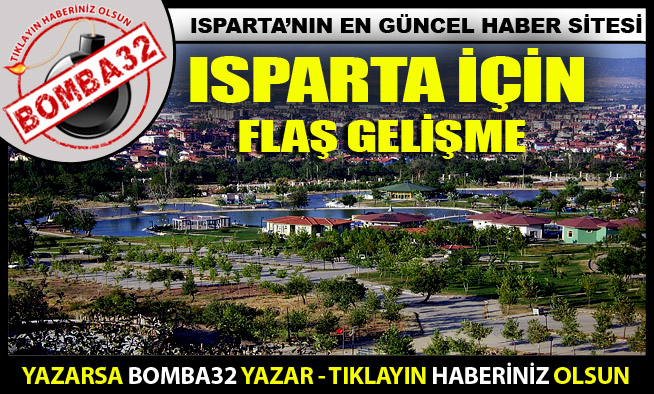 ISPARTA BÜTÜNŞEHİR OLUYOR...