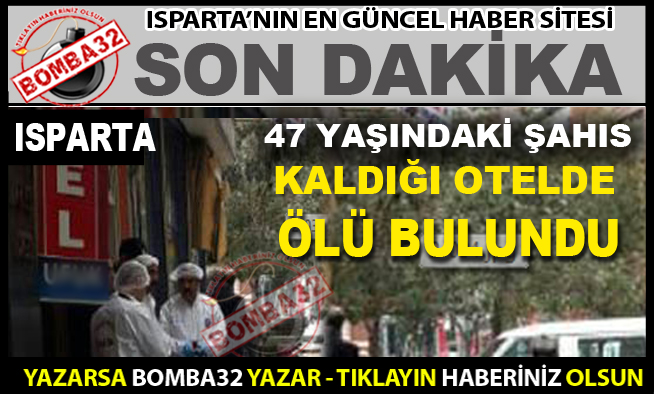 OTEL ODASINDA ÖLÜ BULUNDU