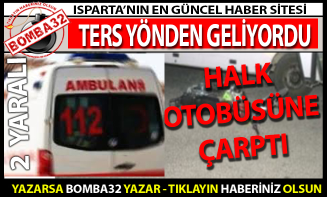 Halk Otobüsü İle Motosiklet Çarpıştı!