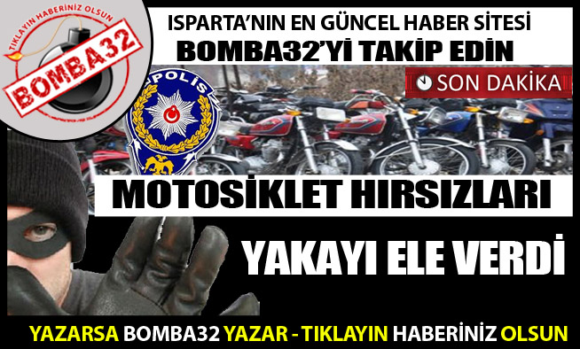 MOTOR HIRSIZLARI YAKALANDI