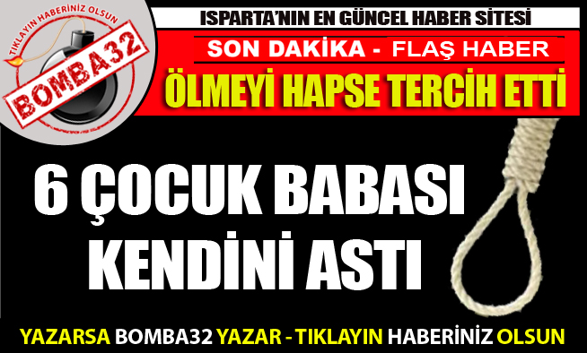 ÖLMEYİ HAPSE TERCİH ETTİ