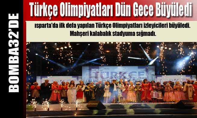 Türkçe Olimpiyatları Dün Gece Büyüledi
