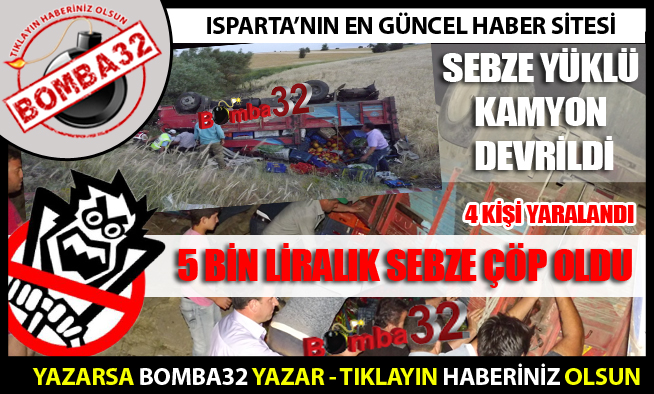 SEBZE YÜKLÜ KAMYON DEVRİLDİ