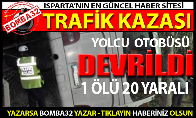 TRAFİK KAZASI 1 ÖLÜ 20 YARALI
