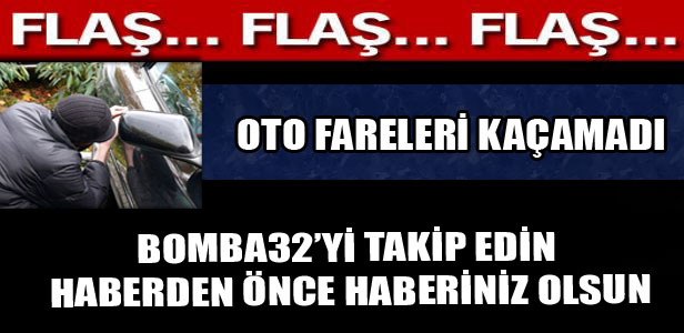 OTO FARELERİNE OPERASYON