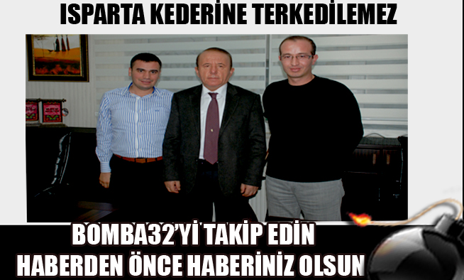 ISPARTA KEDERİNE TERKEDİLEMEZ