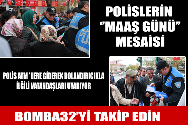 POLİSLERİN MAAŞ GÜNÜ MESAİSİ