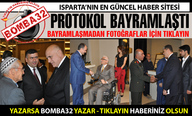 ISPARTA PROTOKOLÜ BAYRAMLAŞTI