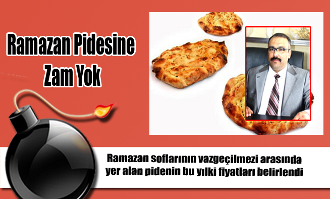 Ramazan Pidesine Zam Yok