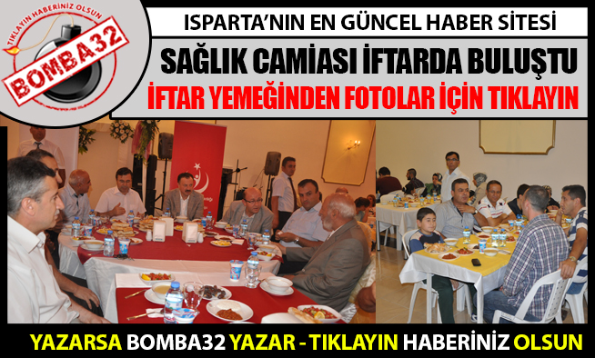 SAĞLIKÇILAR İFTARDA BULUŞTU