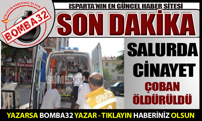 ÇOBAN ÖLDÜRÜLDÜ