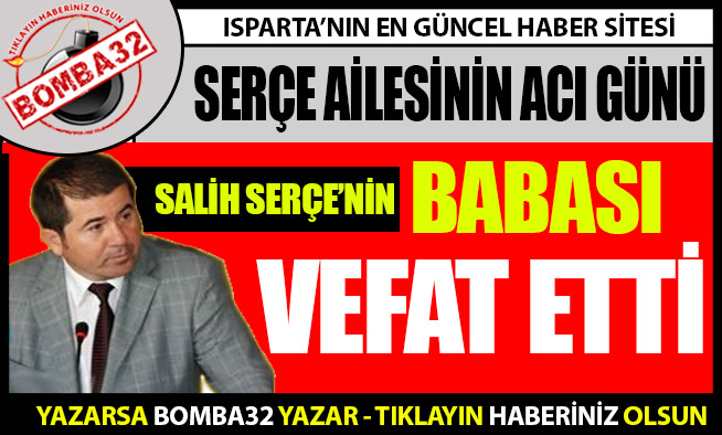 SERÇE AİLESİNİN ACI GÜNÜ