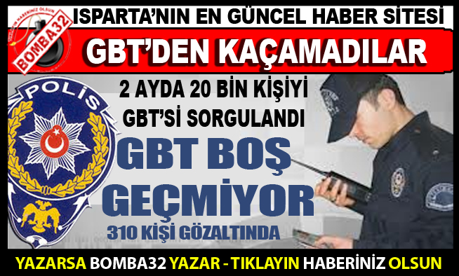 GBT Kontrollerinde 310 Kişi Gözaltına Alındı