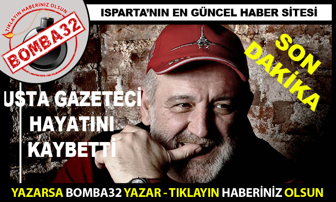 USTA GAZETECİ HAYATINI KAYBETTİ