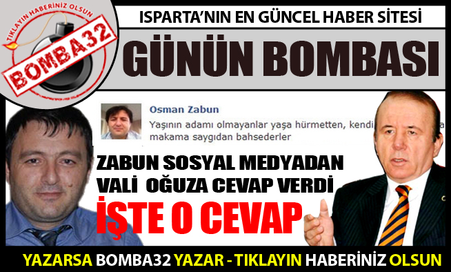 ZABUN SOSYALMEDYADAN VALİ  OĞUZA CEVAP VERDİ