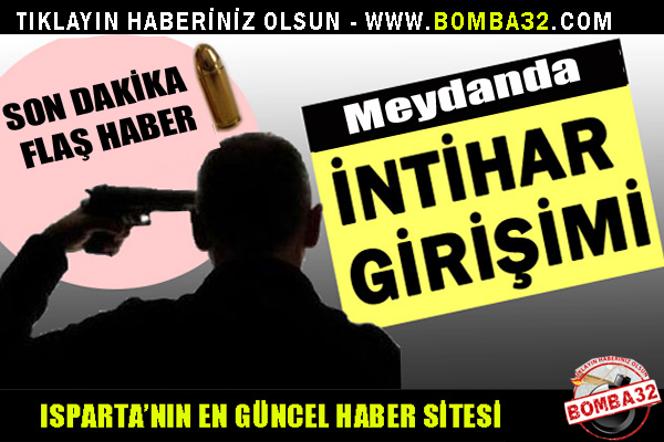 Meydanda İntihar Girişimi