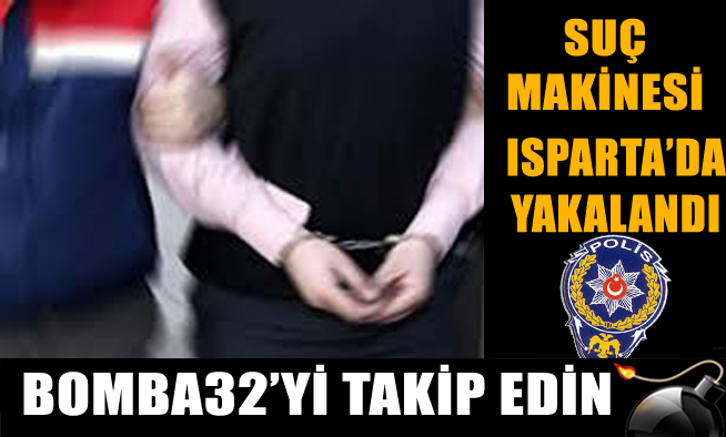 SUÇ MAKİNESİ YAKALANDI