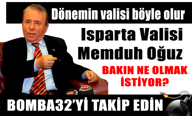 DÖNEMİN VALİSİ BÖYLE OLUR