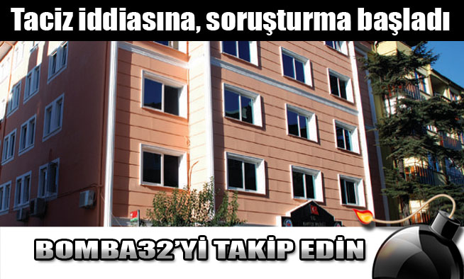 Taciz iddiasına, soruşturma başladı