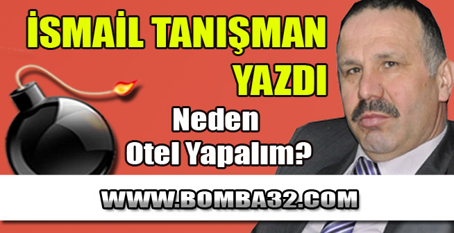 Neden Otel Yapalım?