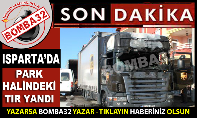 Park Halindeki Tırda Yangın Çıktı