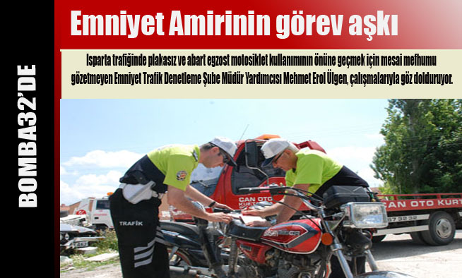 Emniyet Amirinin görev aşkı