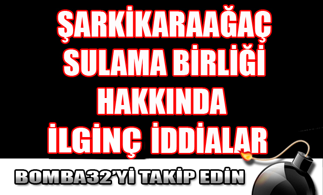 ŞARKİKARAAĞAÇ SULAMA BİRLİĞİNDE NELER OLUYOR?