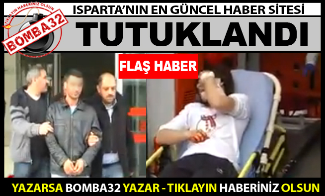O KOCA TUTUKLANDI !