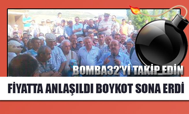 FİYATTA ANLAŞILDI BOYKOT SONA ERDİ