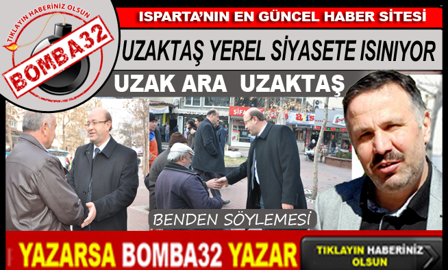 UZAK ARA UZAKTAŞ !
