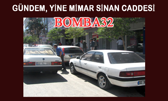 GÜNDEM, YİNE MİMAR SİNAN CADDESİ