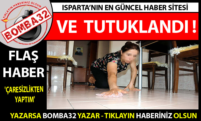 O KADIN TUTUKLANDI!