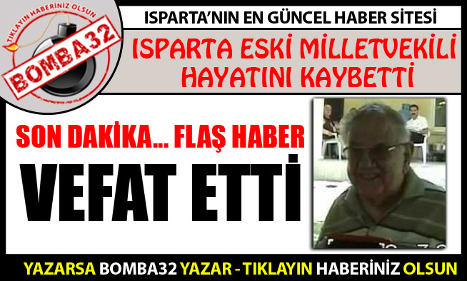 ESKİ MİLLETVEKİLİ BALIM HAYATINI KAYBETTİ