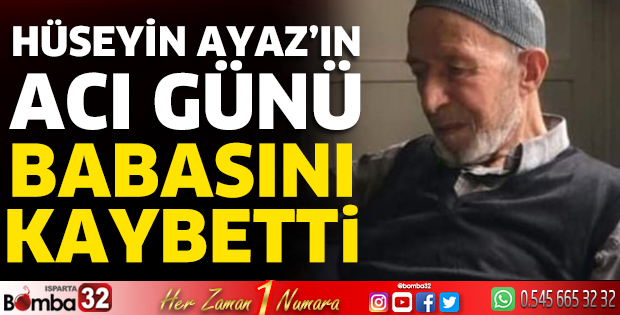 Abdullah Ayaz yaşamını yitirdi